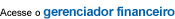 Acesse o gerenciador financeiro