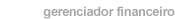 Acesse o gerenciador financeiro